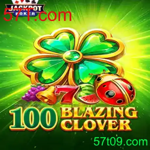 Descubra o Mundo de 100BlazingClover: Um Jogo Inovador da 57T.com